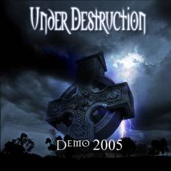 Under Destruction (NL) : Demo 2005